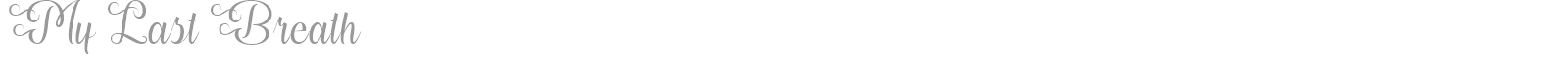 My Last Breath font preview